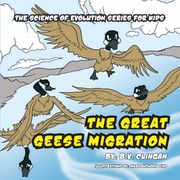 the great geese migration: the science of evolution series for kids (en Inglés)
