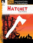 Hatchet: A Guide for the Novel by Gary Paulsen (Great Works An Instructional Guide for Literature) (en Inglés)