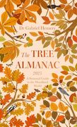 The Tree Almanac 2025: A Seasonal Guide to Understanding the Woodland World (en Inglés)