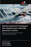Derivati polimerici intelligenti del chitosano per materiale genomico umano (en Italiano)