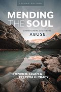 Mending the Soul, Second Edition: Understanding and Healing Abuse (en Inglés)