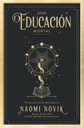 Una educación mortal: Primera lección de Escolomancia