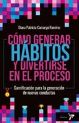 Como Generar Habitos y Divertirse en el Proceso