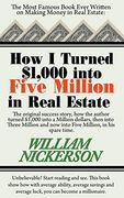 How i Turned $1,000 Into Five Million in Real Estate in my Spare Time (en Inglés)