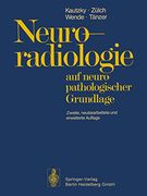 Neuroradiologie: Auf Neuropathologischer Grundlage (en Alemán)