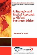 a strategic and tactical approach to global business ethics