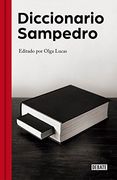 Diccionario Sampedro: Edición de Olga Lucas (DEBATE)