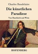 Die Künstlichen Paradiese de Charles Baudelaire(Hofenberg) (in German)