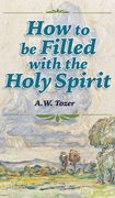 How to be Filled with the Holy Spirit (en Inglés)