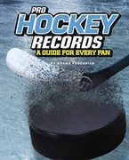 Pro Hockey Records: A Guide for Every fan (The Ultimate Guides to pro Sports Records) (en Inglés)