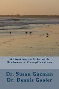 Adjusting to Life with Diabetes + Complications (en Inglés)
