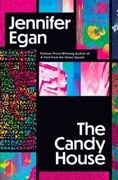 The Candy House: Jennifer Egan (en Inglés)