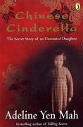 chinese cinderella: the secret story of an unwanted daughter (en Inglés)