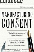 Manufacturing Consent: The Political Economy of the Mass Media (en Inglés)