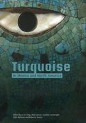 Turquoise in Mexico and North America: Science, Conservation, Culture and Collections (en Inglés)