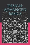 Design: Advanced Basics (en Inglés)