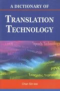 A Dictionary of Translation Technology (en Inglés)