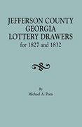 Jefferson County, Georgia, Lottery Drawers for 1827 and 1832 (en Inglés)