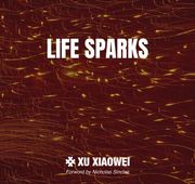 Xu Xiaowei. Life Sparks