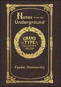 Large Print - Notes from the Underground - Grand Type Collector's Edition - Matte Hardcover with Dust Jacket (en Inglés)