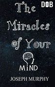 The Miracles of Your Mind 