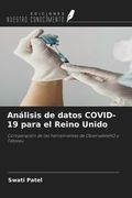 Análisis de datos COVID-19 para el Reino Unido. Comparación de las herramientas de ObservableHQ y Tableau (in Spanish)