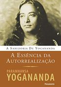 A Essência da Autorrealização (em Portuguese do Brasil) (en Portugués)