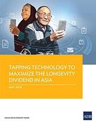 Tapping Technology to Maximize the Longevity Dividend in Asia (en Inglés)