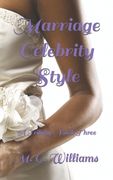 Marriage Celebrity Style (en Inglés)