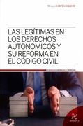 Las Legítimas en los Derechos Autonomicos y su Reforma en el Codigo Civil (in Spanish)