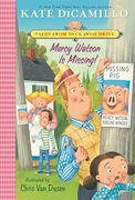 Mercy Watson is Missing!  Tales From Deckawoo Drive, Volume Seven (Tales From Mercy Watson's Deckawoo Drive)