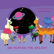 Gig Across The Galaxy (en Inglés)