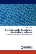 psychoacoustic roughness applications in music (en Inglés)