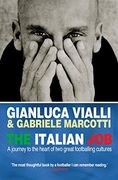 The Italian Job: A Journey to the Heart of Two Great Footballing Cultures (en Inglés)