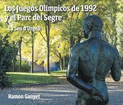 Los Juegos Olímpicos y el Parc del Segre