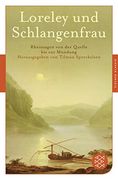 Loreley und Schlangenfrau: Rheinsagen von der Quelle bis zur Mündung (en Alemán)