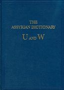 The Assyrian Dictionary of the Oriental Institute of the University of Chicago: Vol 20 U/W (en Inglés)