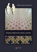 El patio cubierto de viruta y aserrín