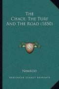 the chace, the turf and the road (1850) (en Inglés)