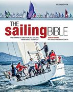 The Sailing Bible: The Complete Guide for all Sailors From Novice to Expert (en Inglés)