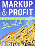 markup & profit: a contractor ` s guide, revisited (en Inglés)