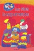 Los Lunnis. Los Tres Lusqueteros
