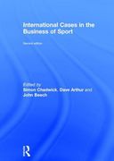 International Cases in the Business of Sport (en Inglés)