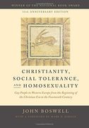 Christianity, Social Tolerance, and Homosexuality: Gay People in Western Europe from the Beginning of the Christian Era to the Fourteenth Century
