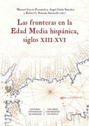 Las Fronteras en la Edad Media Hispánica, Siglos Xiii-Xvi