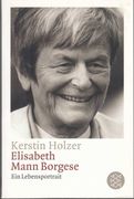 Elisabeth Mann-Borgese. Ein Lebensportrait (en Alemán)