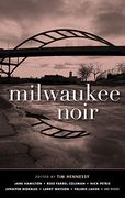 Milwaukee Noir (Akashic Noir) 