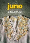 El Cuaderno de Bordado de Juno (in Spanish)
