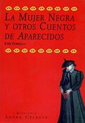 La Mujer Negra y Otros Cuentos de Aparecidos