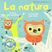 La natura. El meu primer llibre de sons (Llibres de sons) (en Catalán)